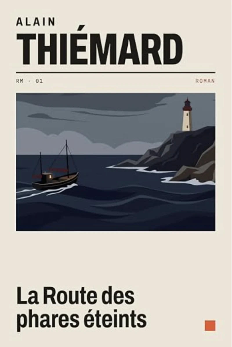 Couverture de La Route des phares éteints, roman d'Alain Thiémard